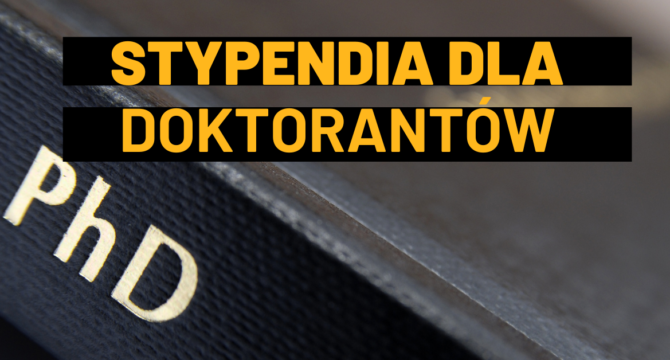 na jakie stypendium może liczyć doktorant?