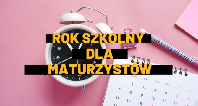 rok szkolny dla maturzystów