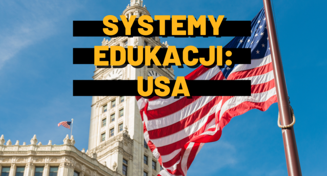 Systemy Edukacji: USA