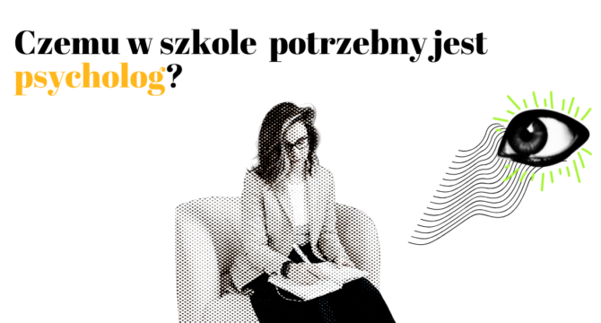 Czemu w szkole potrzebny jest psycholog?