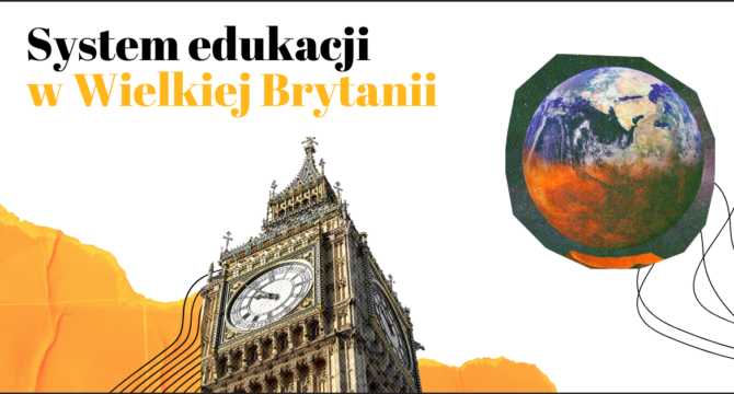 System edukacji w Wielkiej Brytanii. Tło: Kolaż, Big Ben i planeta Ziemia.